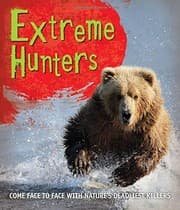 Tapa de Fast Facts: Extreme Hunters: Come face to face with nature's deadliest killers