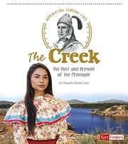 Tapa de The Creek: The Past and Present of the Muscogee (American Indian Life)