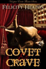 Tapa de Covet and Crave: Vampire Erotic Theatre Romance Series