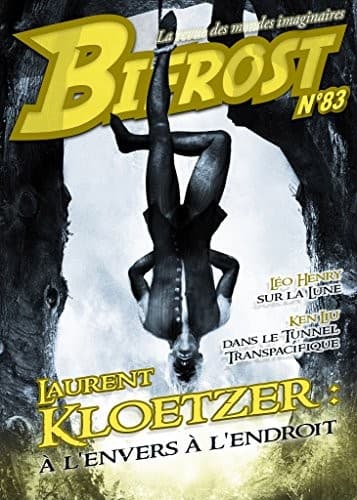 Tapa de Bifrost n° 83: Dossier Laurent Kloetzer (REV BIFROST) (French Edition)