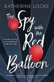 Tapa de The Spy with the Red Balloon (The Balloonmakers Book 2)