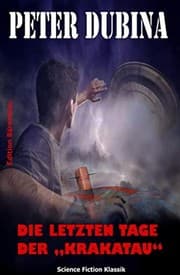Tapa de Die letzten Tage der "Krakatau": Cassiopeiapress Science Fiction/ Edition Bärenklau (German Edition)