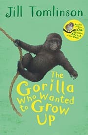 Tapa de The Gorilla Who Wanted to Grow Up (Jill Tomlinson's Favourite Animal Tales)