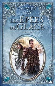 Tapa de Les épées de glace : L'intégrale : Le Boucher ; La Servante