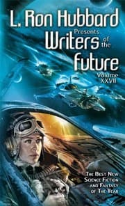 Tapa de Writers of the Future 27, Anthology of Science Fiction Short Stories, Collection from Internationally Acclaimed Writing Contest (L. Ron Hubbard Presents Writers of the Future)