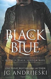 Tapa de Black And Blue (Quentin Black: Shadow Wars #1): Quentin Black World (Volume 1)