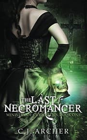 Tapa de The Last Necromancer (The Ministry Of Curiosities)