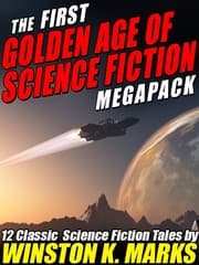 Tapa de The First Golden Age of Science Fiction MEGAPACK ®: Winston K.  Marks