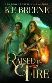 Tapa de Raised in Fire (Fire and Ice Trilogy) (Volume 2)