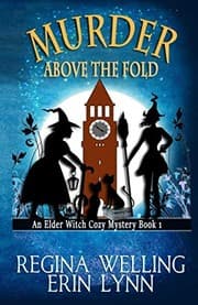 Tapa de Murder Above the Fold (Elder Witch Cozy Mystery Series) (Volume 1)