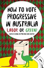 Tapa de How to Vote Progressive in Australia: Labor or Green? (Politics)