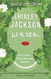 Tapa de Let Me Tell You: New Stories, Essays, and Other Writings