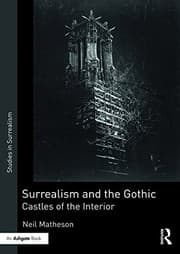 Tapa de Surrealism and the Gothic: Castles of the Interior (Studies in Surrealism)