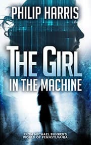 Tapa de The Girl in the Machine (Leah King Book 3)