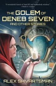 Tapa de The Golem of Deneb Seven and Other Stories