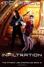 Tapa de Infiltration (Athena Lee Chronicles) (Volume 8)