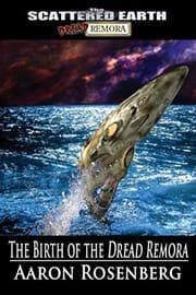 Tapa de The Birth of the Dread Remora: A Tale of the Scattered Earth (Tales of the Scattered Earth)