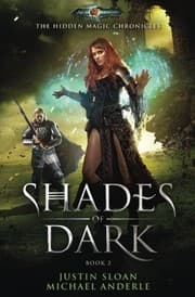 Tapa de Shades of Dark: Age Of Magic - A Kurtherian Gambit Series (The Hidden Magic Chronicles) (Volume 2)