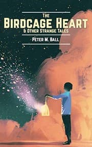 Tapa de The Birdcage Heart: & other strange tales