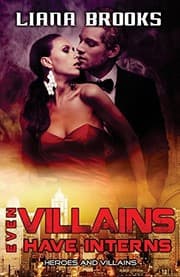 Tapa de Even Villains Have Interns (Heroes and Villains) (Volume 3)