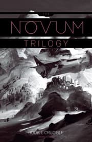 Tapa de Crucible (The Novum Trilogy Book 1)