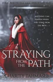 Tapa de Straying from the Path: Stories from the Sour Magic Series of Fairy Tales