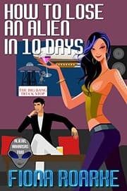 Tapa de How to Lose an Alien in 10 Days (Alienn, Arkansas Book 2)