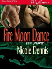 Tapa de Fire Moon Dance (Siren Publishing Menage Amour) (Fire Jaguars)