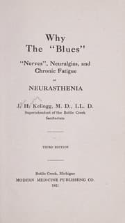 Tapa de Why the "blues", "nerves", neuralgias, and chronic fatigue or neurasthenia