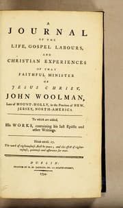 Tapa de A journal of the life, gospel labours, and Christian experiences of that faithful minister of Jesus Christ, John Woolman, ... To which are added, his works, containing his last epistle and other writings