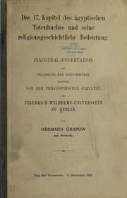 Tapa de Das 17. kapitel des ägyptischen Totenbuches und seine religionsgeschichtliche bedeutung