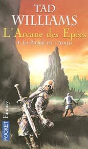 Tapa de L'Arcane des Epées, Tome 4 : La pierre de l'adieu