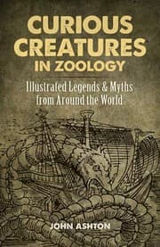 Tapa de Curious Creatures in Zoology: Illustrated Legends and Myths from Around the World