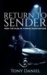 Tapa de Return to Sender: From the Files of Pyramid Investigations (Volume 1)