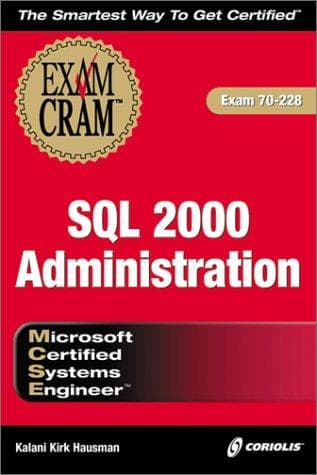 Tapa de MCSE SQL 2000 Administration Exam Cram (Exam: 70-228)