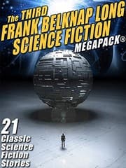 Tapa de The Third Frank Belknap Long Science Fiction MEGAPACK®: 21 Classic Stories