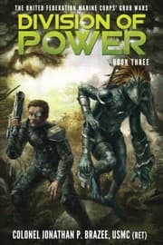 Tapa de Division of Power (The United Federation Marine Corps' Grub Wars) (Volume 3)