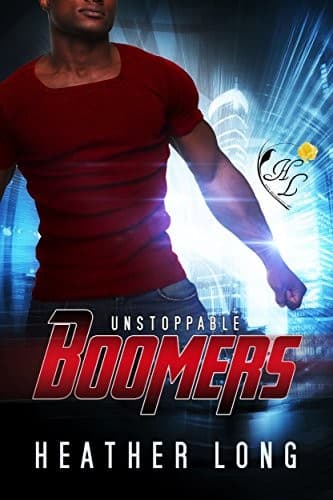 Tapa de Unstoppable (Boomers Book 3)