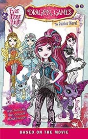 Tapa de Dragon Games: The Junior Novel Based on the Movie (Ever After High)