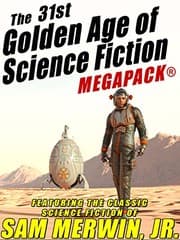 Tapa de The 31st Golden Age of Science Fiction MEGAPACK®: Sam Merwin, Jr.