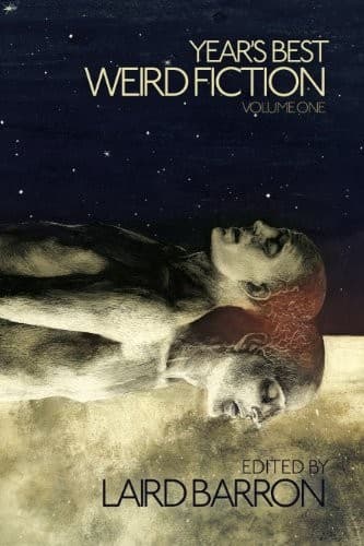 Tapa de Year's Best Weird Fiction Volume 1