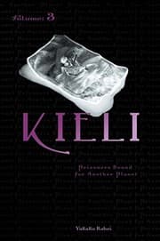 Tapa de Kieli, Vol. 3 (light novel): Prisoners Bound for Another Planet (Kieli (novel))