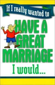 Tapa de If I really wanted to have a great marriage, I would--