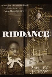 Tapa de Riddance: Or: The Sybil Joines Vocational School for Ghost Speakers & Hearing-Mouth Children