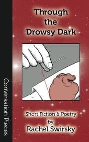 Tapa de Through the Drowsy Dark: Short Fiction & Poetry (Conversation Pieces 27) (Volume 27)