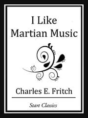 Tapa de I Like Martian Music (Unabridged Start Classics)