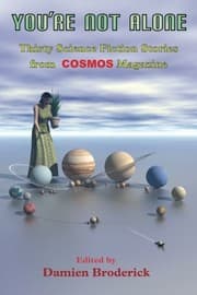 Tapa de You're Not Alone: Thirty Science Fiction Stories from Cosmos Magazine