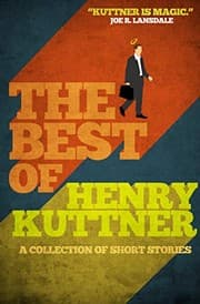 Tapa de The Best of Henry Kuttner: A Collection of Short Stories