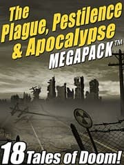 Tapa de The Plague, Pestilence & Apocalypse MEGAPACK ™: 18 Tales of Doom