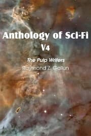 Tapa de Anthology of Sci-Fi V4, the Pulp Writers - Raymond Z. Gallun